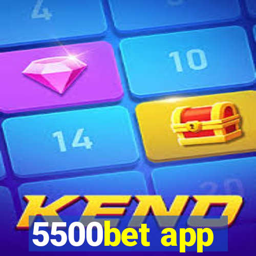 5500bet app